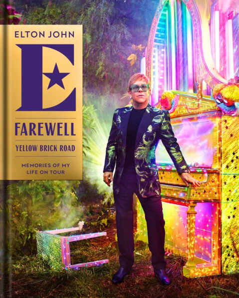 Farewell Yellow Brick Road: Memories of My Life on Tour