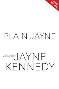 Title: Plain Jayne, Author: Jayne Kennedy