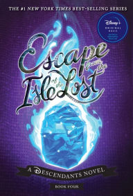 Title: Escape from the Isle of the Lost (Descendants Series #4), Author: Melissa de la Cruz