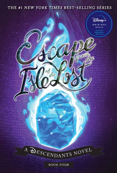 Escape from the Isle of the Lost (Descendants Series #4)