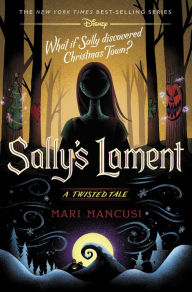Title: Sally's Lament: A Twisted Tale, Author: Mari Mancusi