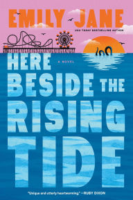 Free downloads for ebooks in pdf format Here Beside the Rising Tide PDF MOBI DJVU in English by Emily Jane