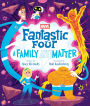 Fantastic Four: A Family (Anti)Matter