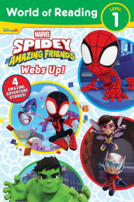 Title: World of Reading: Spidey and His Amazing Friends: Webs Up!, Author: Steve Behling