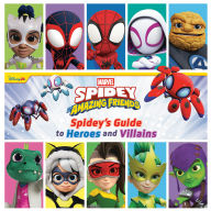 Title: Spidey and His Amazing Friends: Spidey's Guide to Heroes and Villains, Author: Steve Behling