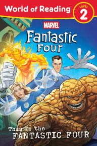 Download ebook file txt World of Reading: This Is the Fantastic Four by Marvel Press Book Group iBook