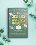 Alternative view 3 of Sisters Loved and Treasured: Stories of Unbreakable Bonds