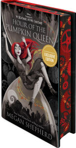 Title: Hour of the Pumpkin Queen: Tim Burton's The Nightmare Before Christmas (B&N Exclusive Edition), Author: Megan Shepherd