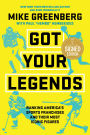 Got Your Legends: Ranking Americas Sports Franchises and Their Most Iconic Figures (Signed Book)