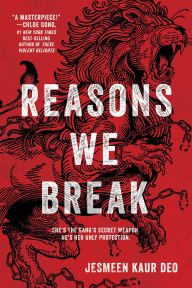 Title: Reasons We Break, Author: Jesmeen Kaur Deo