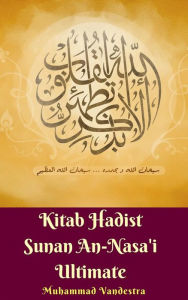 Title: Kitab Hadist Sunan An-Nasa'i Ultimate, Author: Muhammad Vandestra