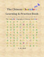 Chinese Characters Learning & Practice Book, Volume 4: Learning Chinese Characters with Their Stories in Colour, Volume 4