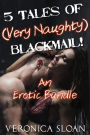 5 Tales of (Very Naughty) Blackmail!