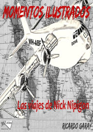 Title: Momentos Ilustrados: Las viajes ded Nick Nipigon, Author: Ricardo Garay