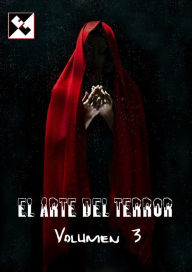 Title: El Arte del Terror: Volumen 3, Author: Donnefar Skedar