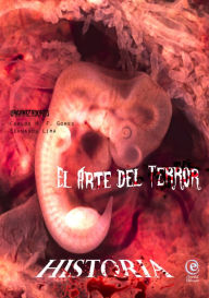 Title: El Arte del Terror - Historia, Author: Varios Autores