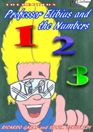 Title: Professor Elibius and the numbers, Author: Ricardo Garay