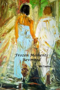 Title: Frozen Moments Revisited, Author: Md Taslim