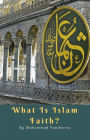 What Is Islam Faith?