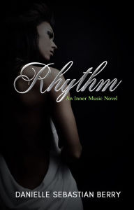 Title: Rhythm: An Inner Music Novel, Author: The Liberty Lads