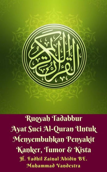 Ruqyah Tadabbur Ayat Suci Al-Quran Untuk Menyembuhkan Penyakit Kanker, Tumor & Kista