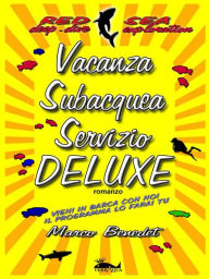 Title: Vacanza Subacquea Servizio DELUXE: Quando 