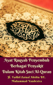 Title: Ayat Ruqyah Penyembuh Berbagai Penyakit Dalam Kitab Suci Al-Quran, Author: Muhammad Vandestra