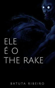 Title: Ele é o The Rake, Author: Batuta Ribeiro