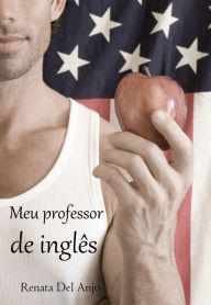 Title: Meu professor de inglês, Author: Renata Del Anjo