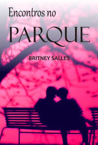 Title: Encontros no parque, Author: Britney Salles