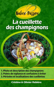 Title: La cueillette des champignons: Petit guide digital des champignons comestibles, Author: Long Tall Shorty