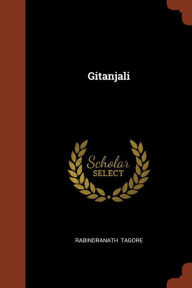 Title: Gitanjali, Author: Rabindranath Tagore