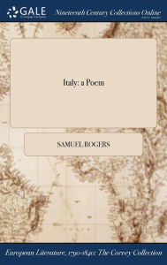 Title: Italy: a Poem, Author: Samuel Rogers