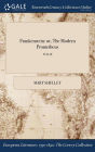Frankenstein: or, The Modern Prometheus; VOL. II