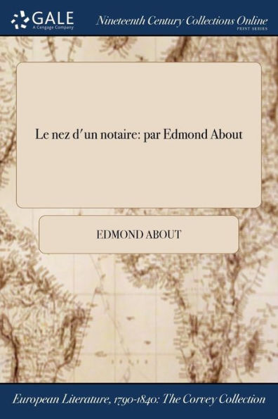 Le nez d'un notaire: par Edmond About