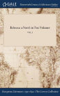 Rebecca: a Novel: in Two Volumes; VOL. I