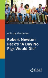 Title: A Study Guide for Robert Newton Peck's 
