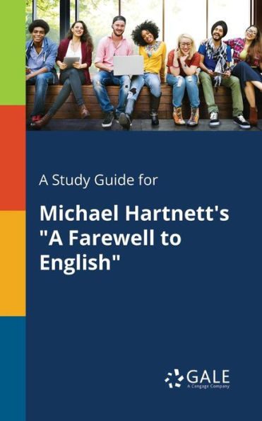 A Study Guide for Michael Hartnett's "A Farewell to English"