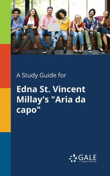 A Study Guide for Edna St. Vincent Millay's "Aria Da Capo"