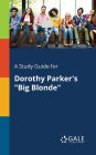 A Study Guide for Dorothy Parker's 