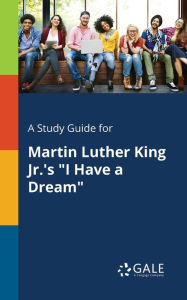 Title: A Study Guide for Martin Luther King Jr.'s 