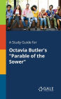 A Study Guide for Octavia Butler's 