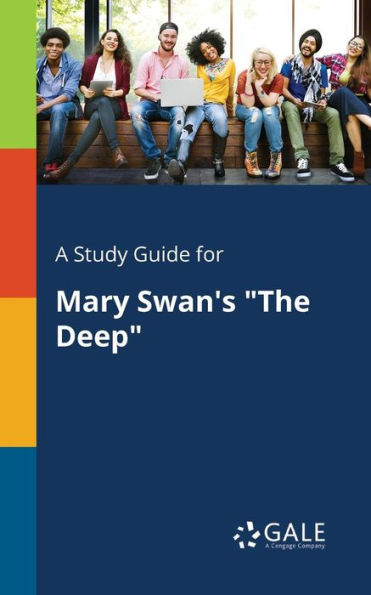 A Study Guide for Mary Swan's "The Deep"