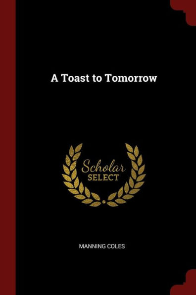 A Toast to Tomorrow