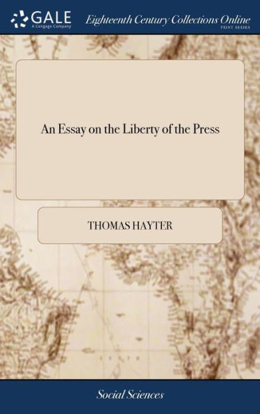 An Essay on the Liberty of the Press: Chiefly as it Respects Personal Slander