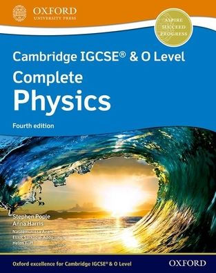 Cambridge IGCSEï¿½ & O Level Complete Physics Student Book Fourth Edition