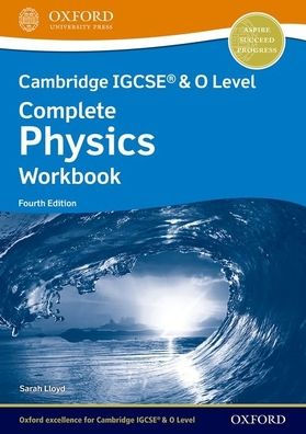 Cambridge IGCSE® & O Level Complete Physics Workbook Fourth Edition