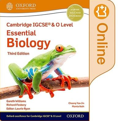 Cambridge IGCSE & O Level Essential Biology Enhanced Online Student Book Third Edition