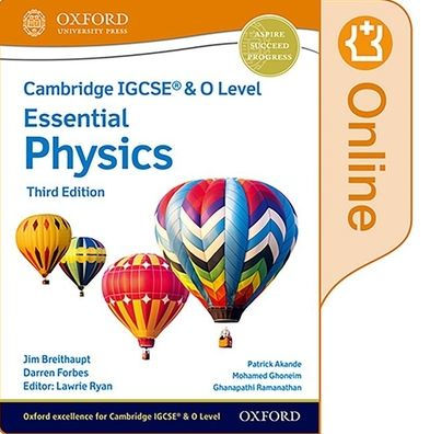 Cambridge IGCSE & O Level Essential Physics Enhanced Online Student Book Third Edition
