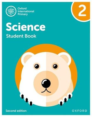 Oxford International Primary Science Second Edition Student Book